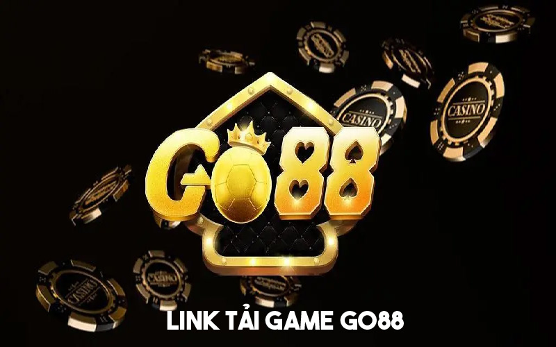 Link tải game Go88 uy tín, mới nhất không bị chặn 